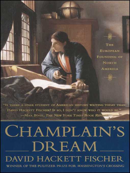Title details for Champlain's Dream by David Hackett Fischer - Wait list
